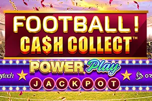 Playtech : Football! Cash Collect™ PowerPlay Jackpot - HUNIAN138