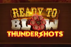 Playtech : Ready to Blow: Thundershots - HUNIAN138