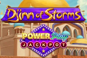 Playtech : Djinn of Storms PowerPlay Jackpot - HUNIAN138
