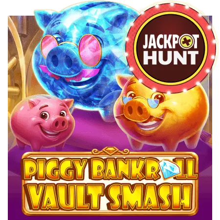 Octoplay : Piggy Bankroll: Vault Smash - HUNIAN138